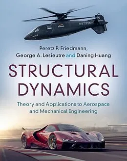 E-Book (pdf) Structural Dynamics: Volume 50 von Peretz P. Friedmann, George A. Lesieutre, Daning Huang