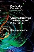 E-Book (epub) Grazyna Bacewicz, The 'First Lady of Polish Music' von Diana Ambache