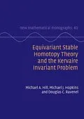 E-Book (pdf) Equivariant Stable Homotopy Theory and the Kervaire Invariant Problem von Michael A. Hill, Michael J. Hopkins, Douglas C. Ravenel