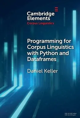 E-Book (epub) Programming for Corpus Linguistics with Python and Dataframes von Daniel Keller