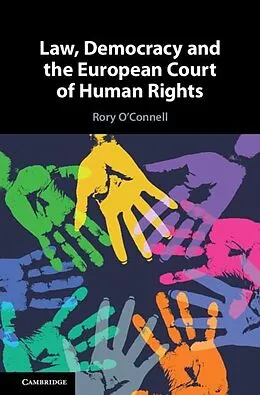 E-Book (pdf) Law, Democracy and the European Court of Human Rights von Rory O'Connell
