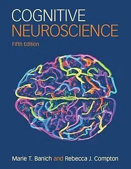 E-Book (epub) Cognitive Neuroscience von Marie T. Banich, Rebecca J. Compton