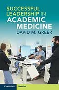 E-Book (epub) Successful Leadership in Academic Medicine von David M. Greer