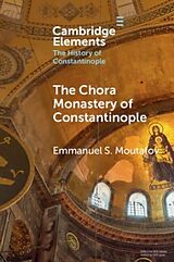 Couverture cartonnée The Chora Monastery of Constantinople de Emmanuel S. Moutafov