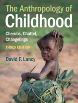 Couverture cartonnée The Anthropology of Childhood de David F Lancy