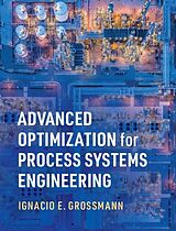 eBook (pdf) Advanced Optimization for Process Systems Engineering de Ignacio E. Grossmann