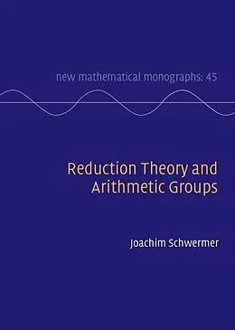 E-Book (pdf) Reduction Theory and Arithmetic Groups von Joachim Schwermer