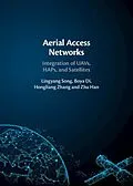 E-Book (epub) Aerial Access Networks von Lingyang Song, Boya Di, Hongliang Zhang
