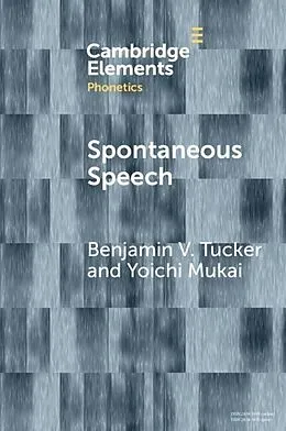 E-Book (epub) Spontaneous Speech von Benjamin V. Tucker, Yoichi Mukai
