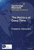 E-Book (epub) Politics of Deep Time von Frederic Hanusch