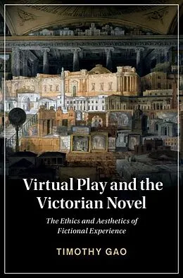 E-Book (epub) Virtual Play and the Victorian Novel von Timothy Gao