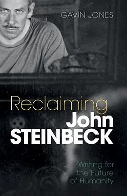 E-Book (epub) Reclaiming John Steinbeck von Gavin Jones