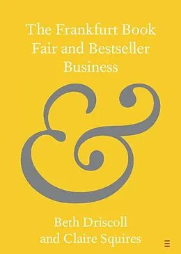 E-Book (epub) Frankfurt Book Fair and Bestseller Business von Beth Driscoll