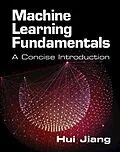 E-Book (pdf) Machine Learning Fundamentals von Hui Jiang