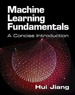 E-Book (pdf) Machine Learning Fundamentals von Hui Jiang