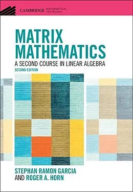 E-Book (pdf) Matrix Mathematics von Stephan Ramon Garcia, Roger A. Horn