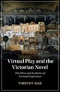 PDF Virtual Play and the Victorian Novel von Timothy Gao