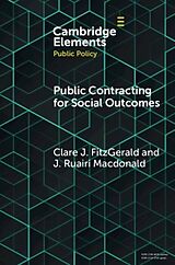 Couverture cartonnée Public Contracting for Social Outcomes de Clare J. FitzGerald, J. Ruairi Macdonald