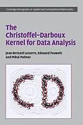E-Book (pdf) The Christoffel-Darboux Kernel for Data Analysis von Jean Bernard Lasserre