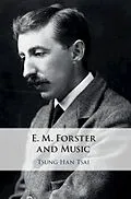 E-Book (pdf) E. M. Forster and Music von Tsung-Han Tsai