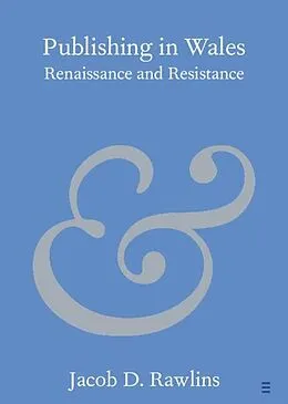E-Book (pdf) Publishing in Wales von Jacob D. Rawlins