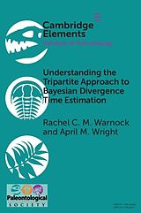 eBook (epub) Understanding the Tripartite Approach to Bayesian Divergence Time Estimation de Rachel C. M. Warnock