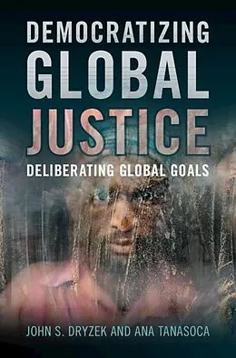 E-Book (pdf) Democratizing Global Justice von John S. Dryzek