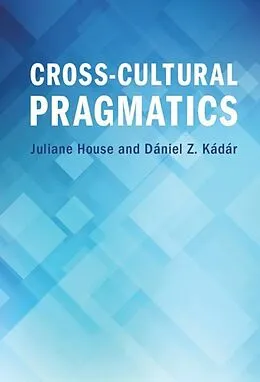 E-Book (epub) Cross-Cultural Pragmatics von Juliane House