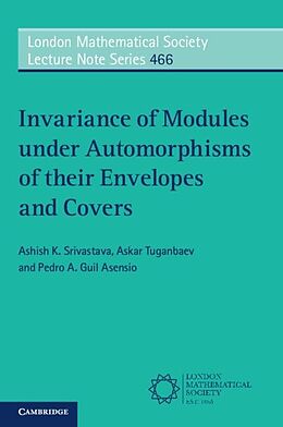 eBook (epub) Invariance of Modules under Automorphisms of their Envelopes and Covers de Ashish K. Srivastava