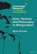 E-Book (epub) Style, Method and Philosophy in Wittgenstein von Alois Pichler