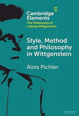 E-Book (epub) Style, Method and Philosophy in Wittgenstein von Alois Pichler