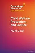 E-Book (epub) Child Welfare, Protection, and Justice von Murli Desai