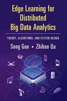 E-Book (pdf) Edge Learning for Distributed Big Data Analytics von Song Guo