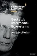 E-Book (epub) Beckett's Intermedial Ecosystems von Anna McMullan