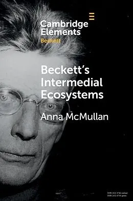 E-Book (epub) Beckett's Intermedial Ecosystems von Anna McMullan