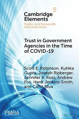 E-Book (epub) Trust in Government Agencies in the Time of COVID-19 von Scott E. Robinson