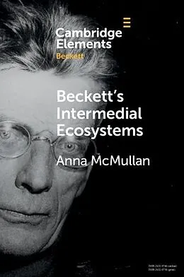 E-Book (pdf) Beckett's Intermedial Ecosystems von Anna Mcmullan
