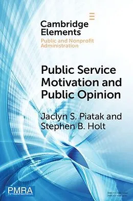 E-Book (epub) Public Service Motivation and Public Opinion von Jaclyn S. Piatak