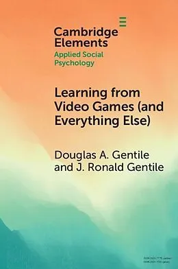 E-Book (epub) Learning from Video Games (and Everything Else) Learning from Video Games (and Everything Else) von Douglas A. Gentile