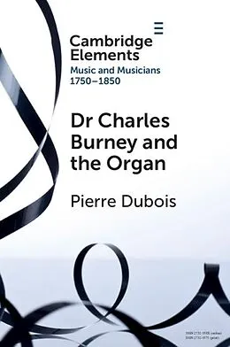 E-Book (epub) Dr. Charles Burney and the Organ von Pierre Dubois