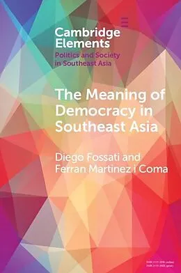 E-Book (epub) Meaning of Democracy in Southeast Asia von Diego Fossati, Ferran Martinez i Coma