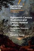E-Book (pdf) Eighteenth-Century Illustration and Literary Material Culture von Sandro Jung