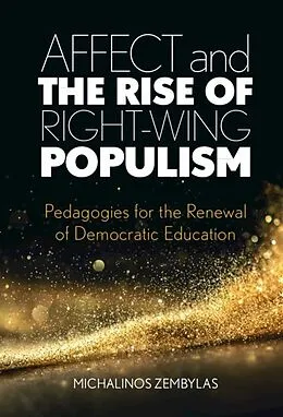 E-Book (epub) Affect and the Rise of Right-Wing Populism von Michalinos Zembylas