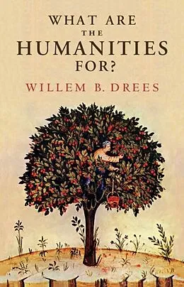 E-Book (epub) What Are the Humanities For? von Willem B. Drees