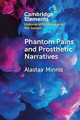 eBook (pdf) Phantom Pains and Prosthetic Narratives de Alastair Minnis