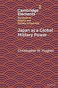 E-Book (epub) Japan as a Global Military Power von Christopher W. Hughes