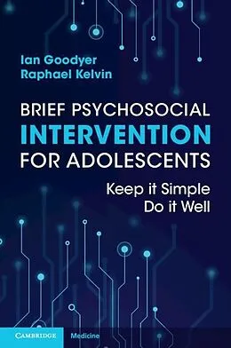 E-Book (pdf) Brief Psychosocial Intervention for Adolescents von Ian Goodyer, Raphael Kelvin