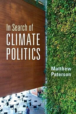E-Book (epub) In Search of Climate Politics von Matthew Paterson
