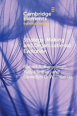 E-Book (pdf) Strategy-Making and Organizational Evolution von Robert Alexander Burgelman, Yuliya Snihur, Llewellyn Douglas William Thomas