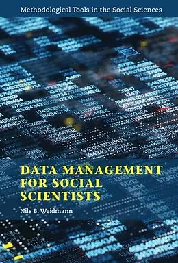 E-Book (pdf) Data Management for Social Scientists von Nils B. Weidmann
